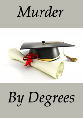 Murder by Degrees